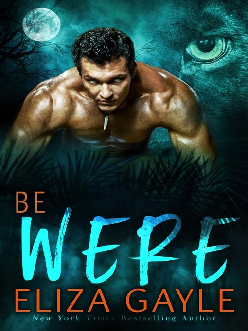 Title details for Be Were by Eliza Gayle - Available